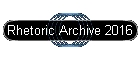 Rhetoric Archive 2016